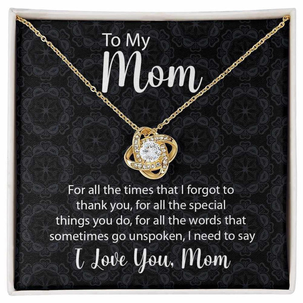Love Knot Necklace A Heartfelt Thank You To Mom for Every Little Thing