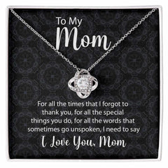 Love Knot Necklace A Heartfelt Thank You To Mom for Every Little Thing
