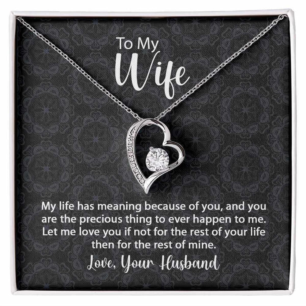 To My Wife Forever Love Necklace Life Has Meaning With Message Card