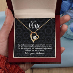 To My Wife Forever Love Necklace Life Has Meaning With Message Card