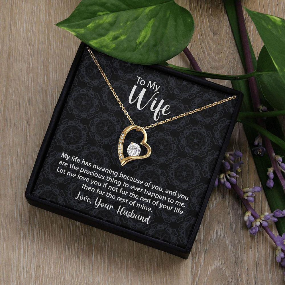 To My Wife Forever Love Necklace Life Has Meaning With Message Card