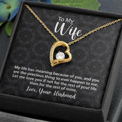 To My Wife Forever Love Necklace Life Has Meaning With Message Card