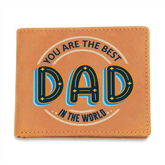 You Are The Best Dad In The World Leather Wallet