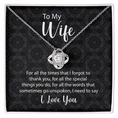 To My Wife Love Knot Necklace For All The Times Mes
