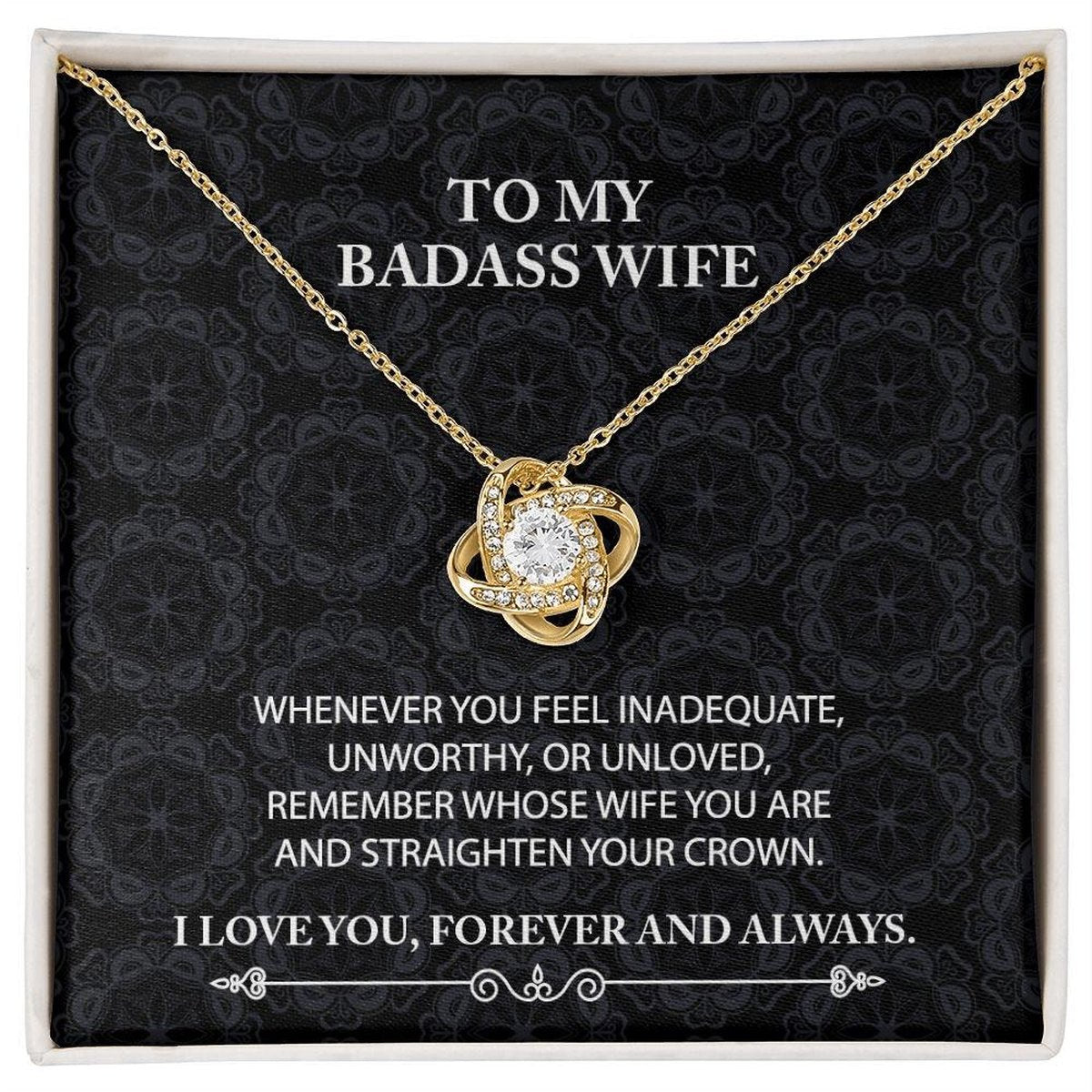 To My Badass Wife Love Knot Necklace Whenever You Feel With Message Card