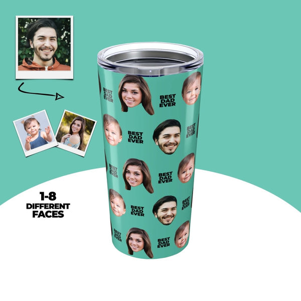Custom Best Dad Ever Face Tumbler