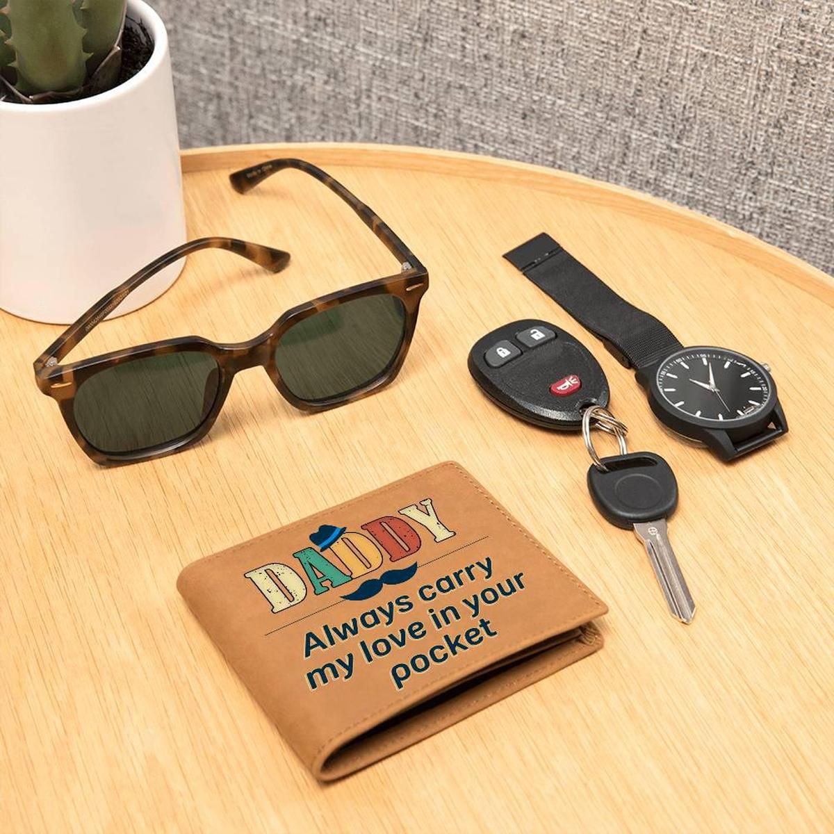 Daddy Always Carry My Love In Your Pocket Leather Wallet
