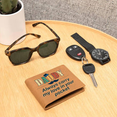 Daddy Always Carry My Love In Your Pocket Leather Wallet