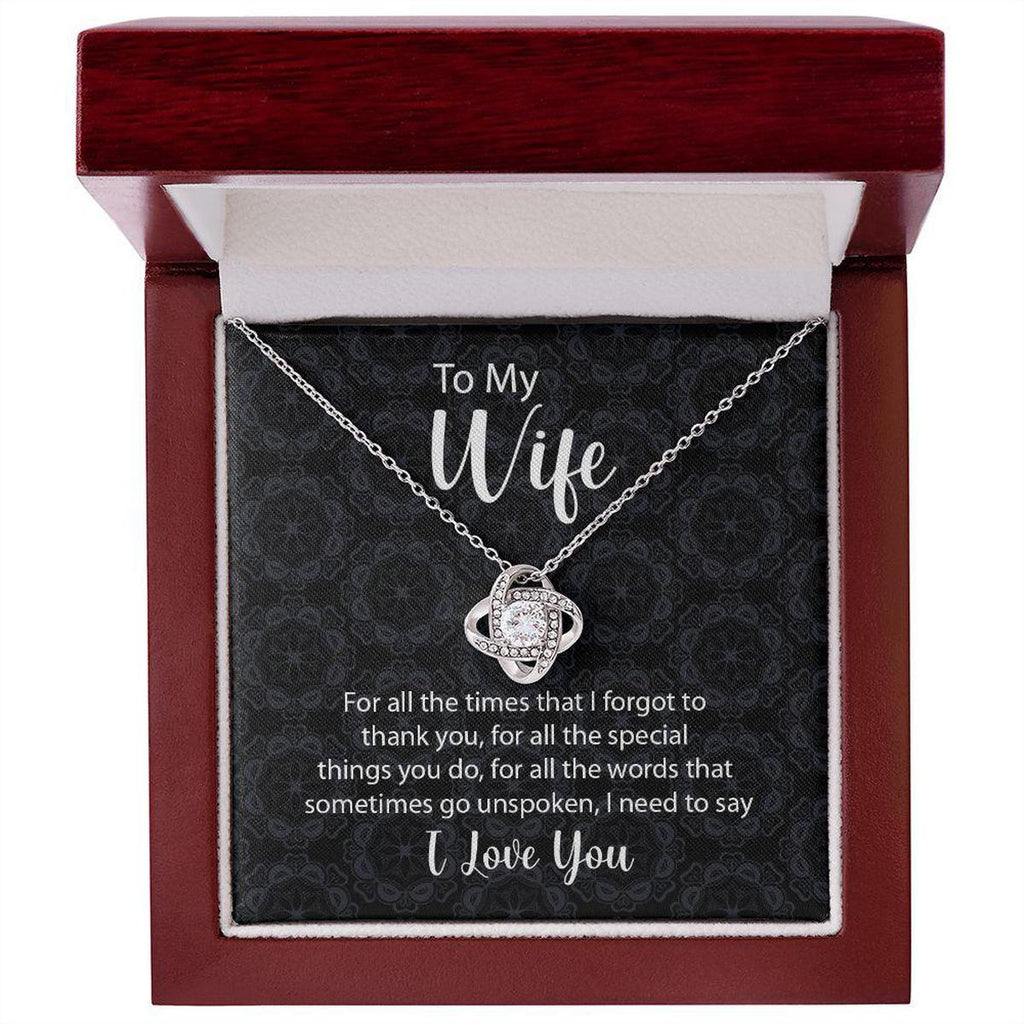 To My Wife Love Knot Necklace For All The Times Mes
