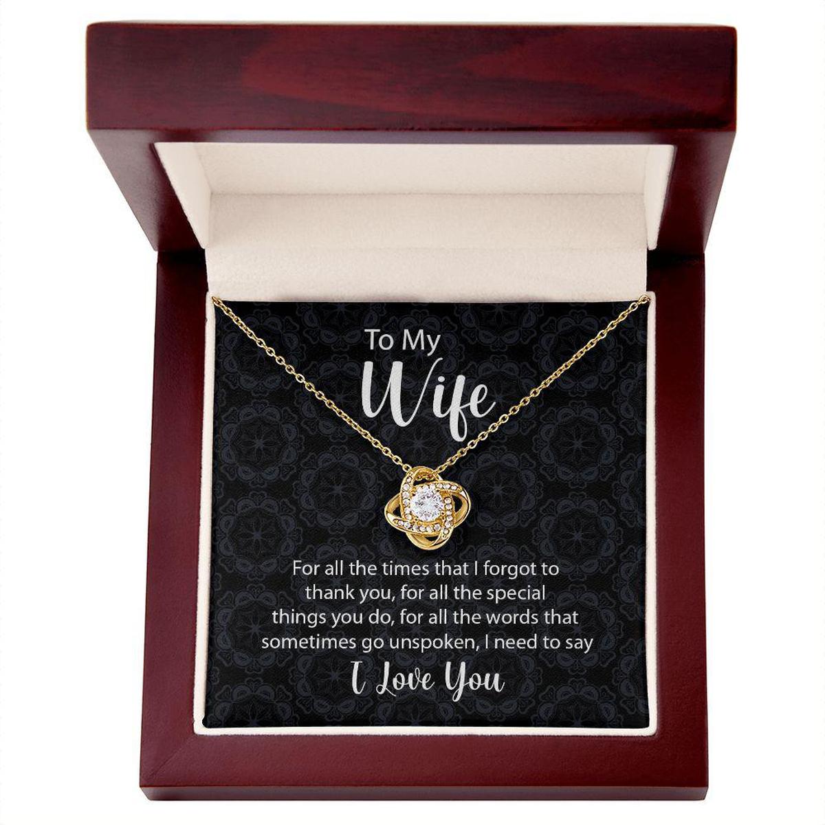 To My Wife Love Knot Necklace For All The Times Mes