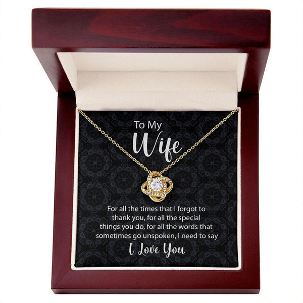 To My Wife Love Knot Necklace For All The Times Mes